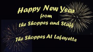 Read more about the article Happy New Year from The Shoppes At Lafayette